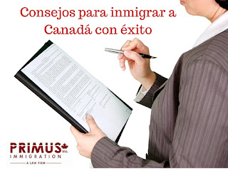 Consejos de Primus Immigration para inmigrar a Canadá