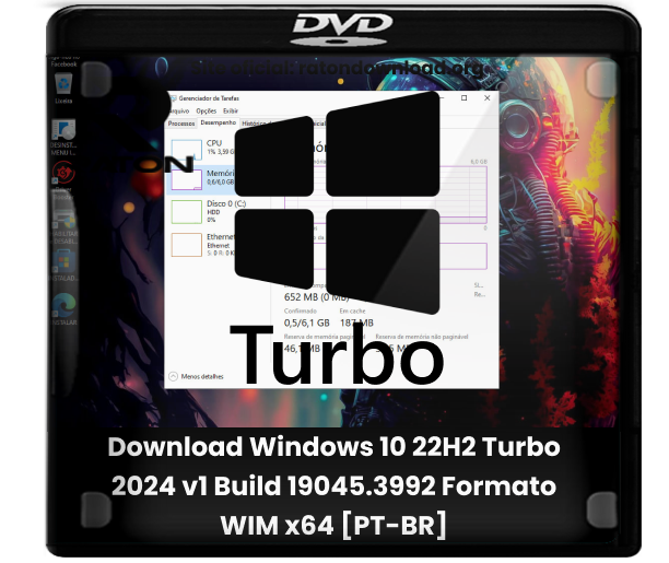 Download Windows 10 22H2 Turbo 2024 v1 Build 19045.3992 Formato WIM x64 [PT-BR]