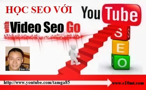 Youtube SEO Playlist Full - Tài liệu học SEO cơ bản trên Youtube Tâm Gà