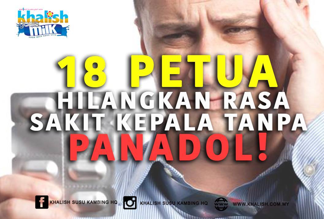 PETUA HILANGKAN SAKIT KEPALA TANPA PANADOL! BOLEH CUBA!