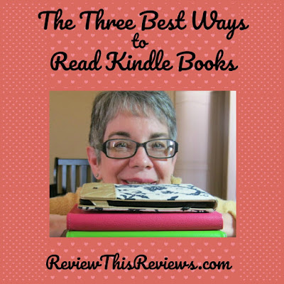 The three best ways to read Kindle books. Information and review from a long-time Kindle owner.