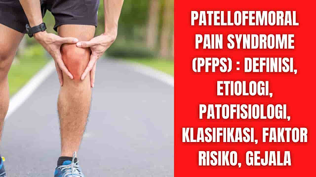 Patellofemoral Pain Syndrome (PFPS) : Definisi, Etiologi, Patofisiologi, Klasifikasi, Faktor Risiko, Gejala Definisi Patellofemoral pain syndrome (PFPS) adalah rasa sakit yang terjadi di sekitar atau dibelakang patela yang diperburuk oleh setidaknya satu aktivitas yang memuat patela selama menahan beban pada lutut yang tertekuk. Kegiatan yang berkontribusi meliputi lari, naik tangga, lompat, dan jongkok. PFPS juga disebut lutut pelari dan sindrom nyeri lutut anterior. Meskipun istilah PFPS sebelumnya digunakan secara bergantian dengan chondromalacia patellae, yang terakhir secara khusus mengacu pada temuan tulang rawan patellofemoral yang melunak pada radiografi polos, pencitraan resonansi magnetik, atau artroskopi lutut. Sebaliknya, cacat struktural tidak ada pada PFPS, dan pencitraan tidak diperlukan untuk diagnosis.    Etiologi PFPS dapat disebabkan oleh trauma patela, tetapi lebih sering merupakan kombinasi dari beberapa faktor (penyebab multifaktor): penggunaan berlebihan dan kelebihan sendi patellofemoral, kelainan anatomi atau biomekanik, kelemahan otot, ketidakseimbangan atau disfungsi. Kemungkinan besar PFPS memburuk dan resistif terhadap pengobatan karena beberapa faktor ini.  Salah satu penyebab utama PFPS adalah orientasi dan keselarasan patela. Ketika patela memiliki orientasi yang berbeda, patela dapat meluncur lebih ke satu sisi fasies patellaris (femur) dan dengan demikian dapat menyebabkan penggunaan yang berlebihan/kelebihan (overpressure) pada bagian tulang paha yang dapat mengakibatkan rasa sakit, ketidaknyamanan atau iritasi. Ada berbagai penyebab yang dapat memicu penyimpangan tersebut.  Orientasi patela bervariasi dari satu pasien ke pasien lainnya; itu juga bisa berbeda dari lutut kiri ke kanan pada individu yang sama dan bisa menjadi akibat dari kelainan anatomi. Sedikit penyimpangan pada patela dapat menyebabkan ketidakseimbangan otot, kelainan biomekanik ... yang mungkin dapat menyebabkan PFPS. Sebaliknya, ketidakseimbangan otot atau kelainan biomekanik dapat menyebabkan deviasi patela dan juga memicu PFPS. Sebagai contoh: Ketika Vastus Medialis Obliquus tidak cukup kuat, Vastus Lateralis dapat mengerahkan kekuatan yang lebih tinggi dan dapat menyebabkan luncuran lateral, kemiringan lateral atau rotasi lateral patela yang dapat menyebabkan penggunaan berlebihan dari sisi lateral fasies patellaris dan mengakibatkan rasa sakit atau ketidaknyamanan. Kebalikannya mungkin terjadi tetapi luncuran medial, kemiringan atau rotasi jarang terjadi. Otot dan ligamen lain yang dapat menyebabkan deviasi patela adalah pita iliotibial atau retinakulum lateral jika ada ketidakseimbangan atau kelemahan pada salah satu struktur ini.  PFPS juga dapat disebabkan oleh hiperekstensi lutut, torsi tibialis lateral, genu valgum atau varus, peningkatan Q-angle, sesak pada pita iliotibial, paha belakang atau gastrocnemius.  Terkadang rasa sakit dan ketidaknyamanan terlokalisasi di lutut, tetapi sumber masalahnya ada di tempat lain. Pes planus (pronasi) atau Pes Cavus (supinasi) dapat memicu PFPS. Pronasi kaki (yang lebih umum dengan PFPS) menyebabkan rotasi internal kompensasi tibia atau tulang paha yang mengganggu mekanisme patellofemoral. Supinasi kaki memberikan bantalan yang lebih sedikit untuk kaki saat menyentuh tanah sehingga lebih banyak tekanan ditempatkan pada mekanisme patellofemoral. Kinematika pinggul juga dapat memengaruhi lutut dan memicu PFPS. Sebuah penelitian telah menunjukkan bahwa pasien dengan PFPS menunjukkan otot penculik pinggul yang lebih lemah yang dikaitkan dengan peningkatan adduksi pinggul selama berlari.    Patofisiologi Patofisiologi PFPS dianggap multifaktorial. Kemungkinan kombinasi faktor biomekanik bersama dengan ketidakseimbangan otot dan jaringan lunak menyebabkan pelacakan patela yang tidak tepat di troklea tulang paha, yang akhirnya menyebabkan peningkatan stres pada sendi patellofemoral. Dengan demikian, kerusakan mikro, peradangan dan nyeri tulang rawan dan tulang subkondral dapat timbul. Pasien dengan PFPS telah ditemukan mengalami peningkatan stres sendi patellofemoral, yang mengarah ke hipotesis bahwa hal ini pada gilirannya menyebabkan peningkatan tulang rawan dan stres tulang subkondral, menyebabkan kerusakan dan nyeri seiring waktu. Retinaculum lateral, sinovium, ligamen patellofemoral medial dan bantalan lemak Hoffa juga dapat berperan dalam PFPS. Ketidakstabilan patela termasuk subluksasi akut dan kronis atau dislokasi patela juga dapat menjadi sumber PFPS. Penyebab lain nyeri lutut anterior yang harus dipertimbangkan, tetapi terjadi dengan mekanisme yang berbeda, termasuk lesi osteokondral, fraktur avulsi, plica, osteoartritis, tendinitis patela dan paha depan, bursitis, apofisitis, ruptur tendon, fraktur patela, patela bipartit simptomatik, memar, tulang tumor dan CRPS.    Klasifikasi PFPS dapat diklasifikasikan berdasarkan mekanisme cedera, temuan radiografi, dan faktor biomekanik dan keselarasan yang berkontribusi terhadap disfungsi dan nyeri. Dalam sistem klasifikasi ini, PFPS dipecah menjadi tiga kategori termasuk ketidakstabilan patellofemoral, nyeri patellofemoral dengan malalignment dan nyeri patellofemoral tanpa malalignment.    Faktor Risiko Faktor risiko yang dipostulasikan mencakup faktor risiko intrinsik dan ekstrinsik. Faktor risiko ekstrinsik termasuk kesalahan pelatihan yang terkait dengan banyak cedera berlebihan dalam olahraga, seperti perubahan baru-baru ini pada permukaan atau topografi pelatihan, peningkatan frekuensi atau intensitas yang tiba-tiba, dan pemakaian sepatu yang tidak tepat.  Faktor risiko intrinsik termasuk malalignment tulang, patela dan ekstremitas bawah bersama dengan ketidakseimbangan otot dan jaringan lunak. Biasanya, selama fleksi lutut, patela mengikuti kurva berbentuk S, bergerak superolateral melalui troklea femoralis dengan permukaan artikular patela bersentuhan dengan kondilus femoralis lateral, dan tetap bersentuhan dengan tulang paha sepanjang busur fleksi. Patela disimpan di tempat terpusat di alur troklear tulang paha sekunder untuk anatomi berbentuk V dari patela dan konfigurasi kondilus femoralis. Kondilus femoralis lateral biasanya lebih tinggi dari kondilus medial. Mengingat kondilus lateral yang tinggi, biasanya faset patela lateral lebih panjang dan lebih miring agar sesuai, dengan rasio normal 3:2 dari faset lateral ke medial. Kelainan tulang seperti displasia bagian medial atau lateral alur troklear bersama dengan asimetri aspek patela dapat menyebabkan penurunan stabilitas patela dan peningkatan risiko PFPS.  Malalignment ekstremitas bawah dapat memiliki pengaruh signifikan pada biomekanik patellofemoral dan meningkatkan risiko PFPS. Anteversi femoralis, peningkatan sudut paha depan (Q), patela alta, valgus lutut, kemiringan patela lateral, tuberositas tibialis yang bergeser ke samping, torsi tibialis yang abnormal dan hiperpronasi kaki semuanya dapat menyebabkan malalignment patela dan ekstremitas bawah yang meningkatkan risiko PFPS. Peningkatan pronasi kaki diperkirakan menyebabkan tibia berotasi secara internal selama fase pemuatan gaya berjalan, sehingga mencegah tibia dari rotasi eksternal sepenuhnya dan lutut terkunci selama midstance. Femur mengkompensasi dengan berputar secara internal, memungkinkan lutut untuk mengunci, tetapi juga meningkatkan sudut Q dinamis dan tekanan kontak antara patela dan alur troklear lateral, yang dapat meningkatkan tekanan tulang subkondral.  Ketidakseimbangan otot dan jaringan lunak merupakan faktor risiko penting yang mengarah ke PFPS, tetapi juga yang paling dapat diobati dengan terapi multimodal. Otot paha depan medial dan lateral adalah penstabil dinamis utama dari sendi patellofemoral. Vastus medialis obliquus (VMO) dianggap sebagai penstabil medial aktif utama dari patela. Telah ditunjukkan pada pelari bahwa kelemahan atau aktivasi tertunda dari VMO dapat menyebabkan stabilisator lateral, seperti vastus lateralis (VL), pita iliotibial dan retinaculum lateral, mengalahkan stabilisator medial dan meningkatkan tekanan lateral. Ketegangan otot quadriceps dapat menyebabkan peningkatan tekanan kontak antara tulang paha dan patela]. Pita iliotibial menyatu dengan retinakulum lateral lutut; oleh karena itu, keketatan pita IT dapat menyebabkan kemiringan patela lateral dan peningkatan tekanan antara patela lateral dan kondilus femoralis lateral. Ketegangan otot hamstring dan gastrocnemius secara tidak langsung dapat meningkatkan kekuatan pada sendi patellofemoral dengan menerapkan momen fleksi konstan pada patela. Ketegangan otot-otot ini juga dapat membatasi dorsofleksi pada kaki yang menyebabkan peningkatan pronasi pada sendi subtalar untuk mengimbanginya. Pronasi berlebihan meningkatkan sudut Q dinamis dan oleh karena itu tekanan kontak lateral patela.  Baru-baru ini, stabilisasi pinggul proksimal, khususnya kekuatan dan aktivasi otot, telah terlibat dalam PFPS. Sebuah tinjauan sistemik baru-baru ini mencatat kelemahan pada rotasi eksternal pinggul dan abduksi pada pasien dengan PFPS. Robinson dan Nee mencatat defisit kekuatan pada ekstensi pinggul, sementara Cichanowski et al. juga menemukan kelemahan pada adduktor dan rotator internal. Beberapa penelitian telah menunjukkan perubahan kinematika sendi patellofemoral pada wanita dengan PFPS terkait dengan rotasi femoralis medial yang berlebihan. Aktivasi otot juga dapat menjadi masalah karena studi EMG juga menunjukkan durasi aktivitas otot gluteal yang tertunda dan lebih pendek pada individu dengan PFPS.    Gejala (Symptoms) Cook et al menyarankan diagnosis positif sindrom nyeri patellofemoral ketika :  Baik rasa sakit pada kontraksi otot dan rasa sakit saat berjongkok 2 dari 3 berikut ini hadir - nyeri pada kontraksi otot dan/atau nyeri saat jongkok dan/atau nyeri pada palpasi 3 dari 3 hadir - nyeri pada kontraksi otot, nyeri saat jongkok dan nyeri saat berlutut