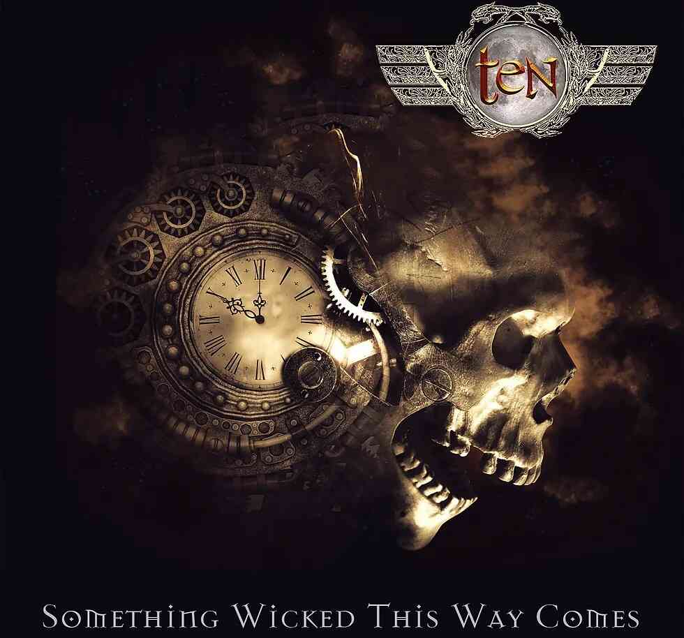 Ten - 'Something Wicked This Way Comes'