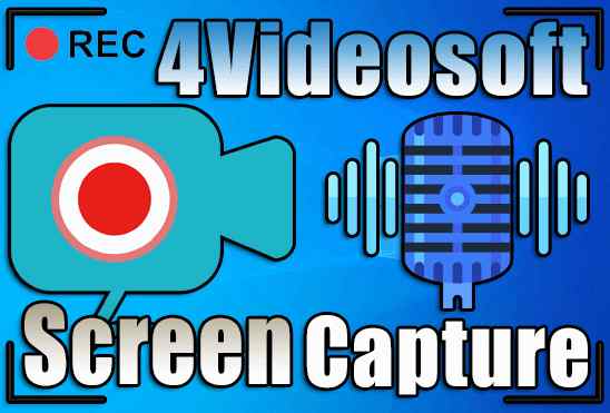 4Videosoft Screen Capture 1.3.68 full version crack [Latest]