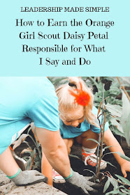 How to Earn the Orange Daisy Girl Scout Petal Responsible for What I Say and Do
