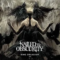 Nailed to Obscurity - "King Delusion" 