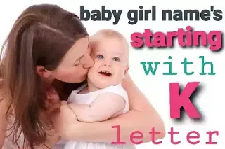 Top 30 Baby Girl Names Starting With K letter - for your baby