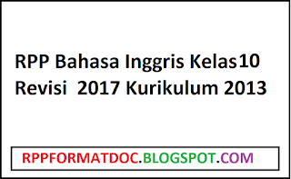 RPP Bahasa Inggris Kelas 10 Revisi 2017 kurikulum 2013