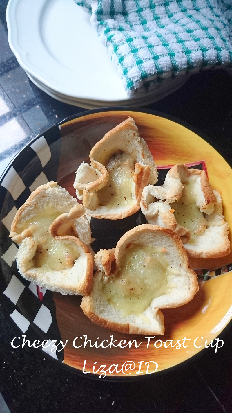 INTAI DAPUR: Cheezy Chicken Toast Cup