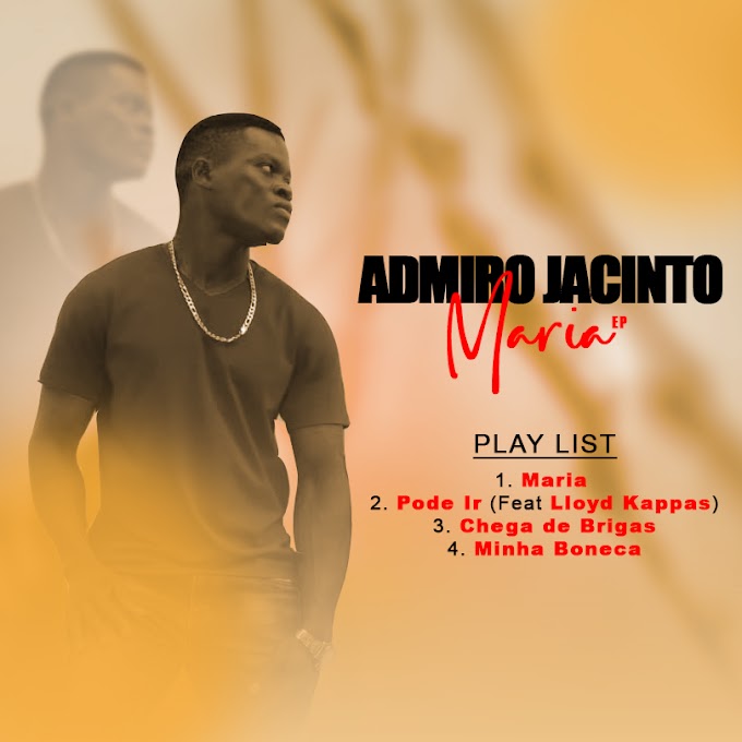 Admiro Jacinto - Maria (EP completo) | By Moz Arte Music