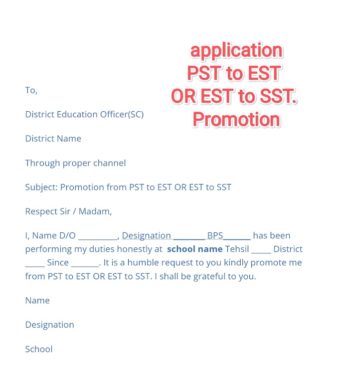 Application for promotion from PST to EST OR EST to SST school teachers