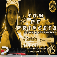 SOM DE PRINCESA- CENTRAL ARROCHADEIRA