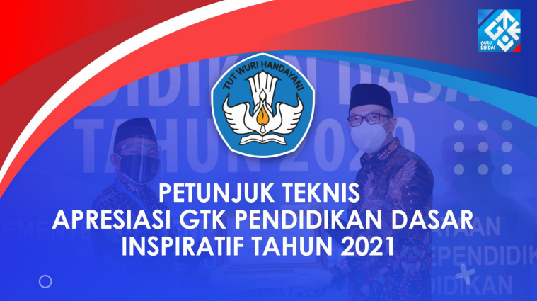 Petunjuk Teknis Apresiasi GTK Pendidikan Dasar Inspiratif Tahun 2021