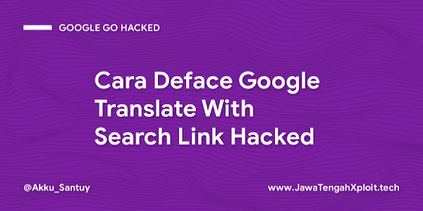 Cara Deface Google Translate With Search Link Hacked