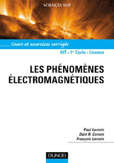 Les phénomènes électromagnétiques Cours, exercices et problèmes résolus