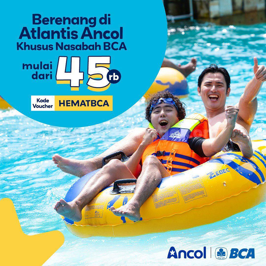 Promo ATLANTIS BCA - DISKON Rp. 40RIBU Spesial TIKET MASUK