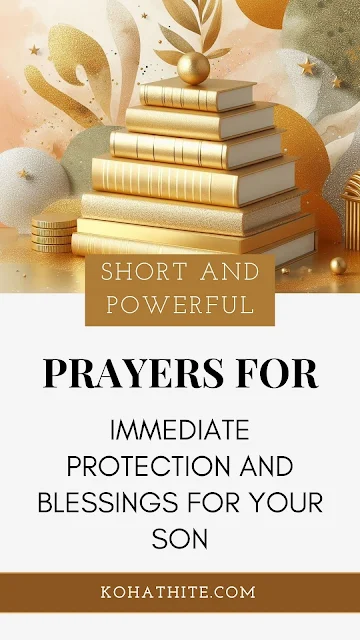 Short And Powerful | Prayers For Immediate Protection And Blessings For Your Son