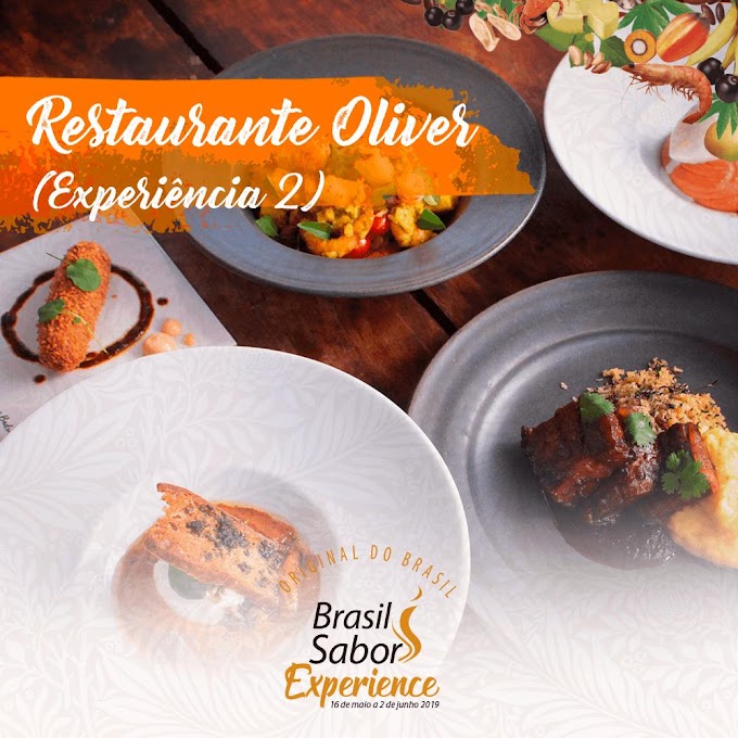 Gastronomia: Restaurante Oliver participa de mais uma edição do Festival Brasil Sabor 2019