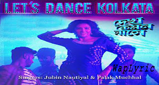 Let's Dance Kolkata Song Lyrics