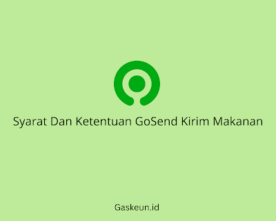 Syarat Dan Ketentuan GoSend Kirim Makanan