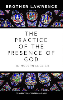 The Practice of the Presence of God - Brother Lawrence