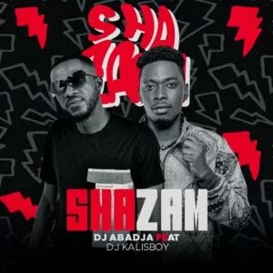 (Afro House) Shazam (feat. Kalisboy) - Dj Abadja (2023) 