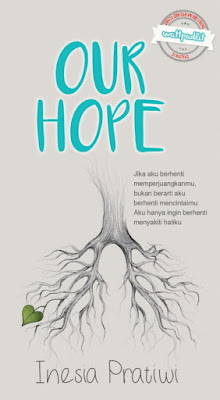 Ebook Novel Our Hope oleh Inesia Pratiwi - INDOEBOOOK99 