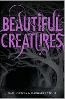 Beautiful Creatures by Kami Garcia & Margaret Stohl