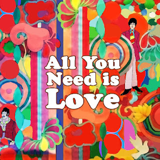 "All you need is love" The Beatles