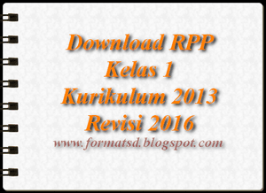 Download RPP Kelas 1 Kurikulum 2013 Revisi 2016