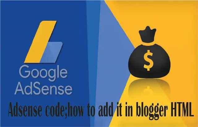 AdSense Code: How to Add It to Your Blogger HTML