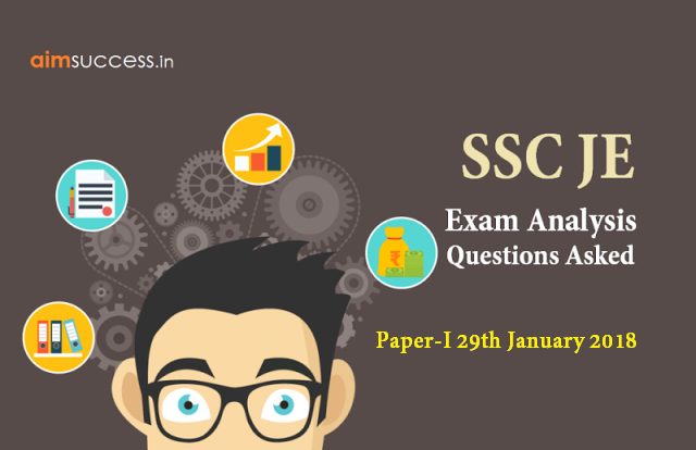 SSC JE Exam Analysis & Questions Asked Paper-I: 29th January 2018