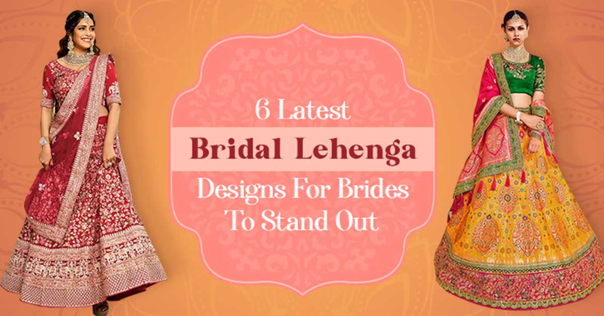 Latest Bridal Lehenga Designs