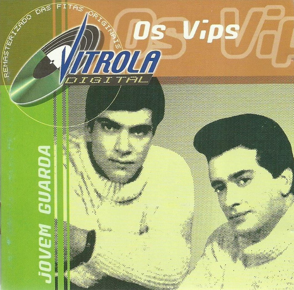 Os Vips - Vitrola Digital Jovem Guarda