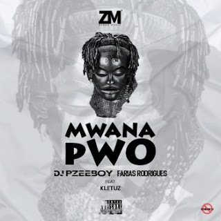 DJ Pzee Boy & Farias Rodrigues  Mwana Pwo (feat. Kletuz)mp3