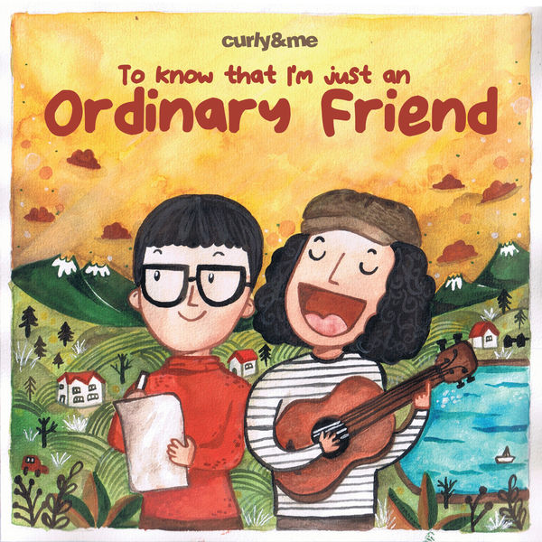 Download Lagu Curly And Me - Ordinary Friend