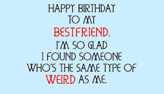 Funny birthday wishes for best friend female
