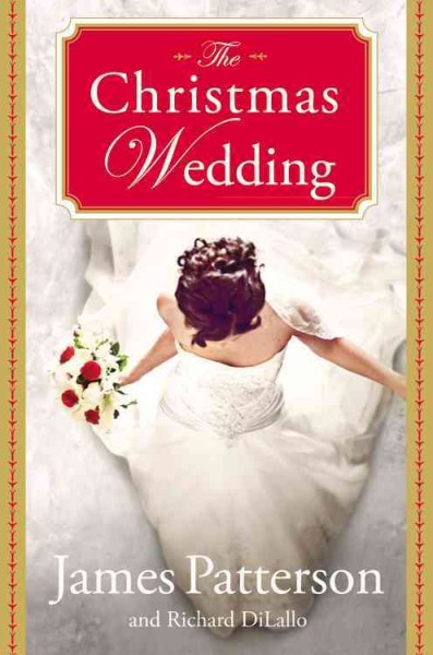 Christmas Wedding by James Patterson and Richard DiLallo