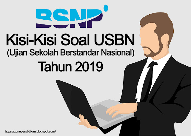 Download Lengkap Kisi-Kisi USBN SMP/MTS, SMA/MA K2016 dan K2013 Tahun 2019