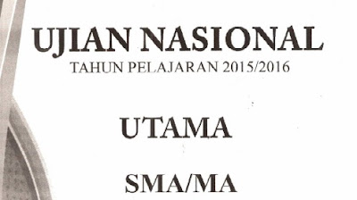 Soal Ujian Nasional (UN) 2016 SMA/MA IPA dan IPS