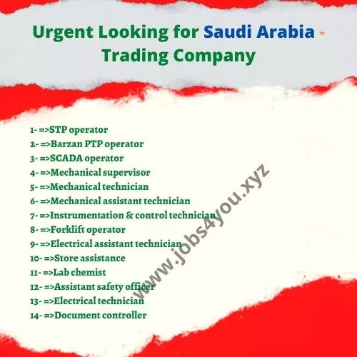 Urgent Looking for Saudi Arabia - Trading Company