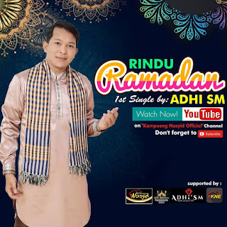 Rindu Ramadhan, Lagu Syahdu Adhi SM dari Kampoeng Nasyid