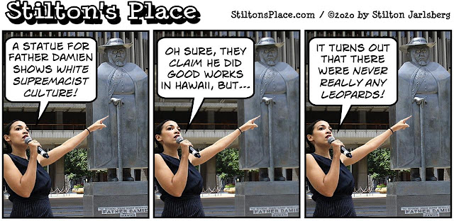 stilton’s place, stilton, political, humor, conservative, cartoons, jokes, hope n’ change, AOC, Father Damien, Hawaii, leper colony