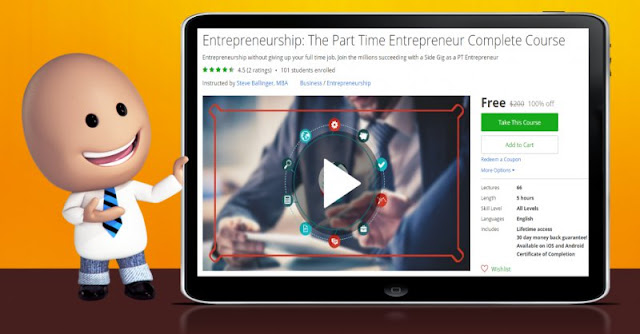 [100% Off] Entrepreneurship: The Part Time Entrepreneur Complete Course| Worth 200$