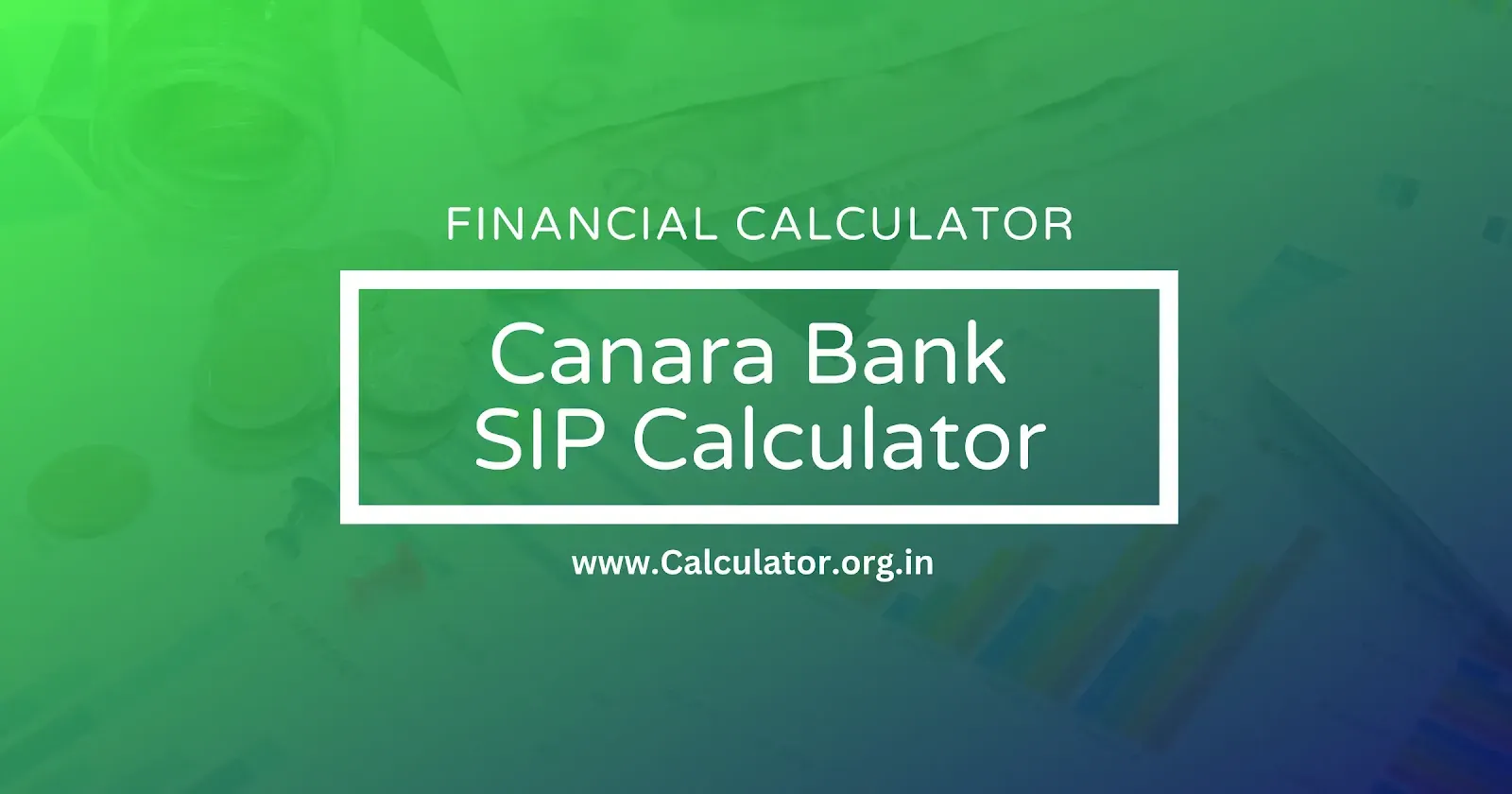 Canara Bank SIP Calculator Online