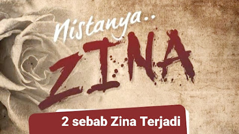 2 sebab Zina terjadi
