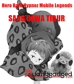 New Hero Mobile Legends, Hypnoz Sang Dewa Tidur, Build, Skill dan Cerita Latar