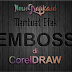 Tutorial CorelDraw - Membuat Efek Emboss di CorelDraw