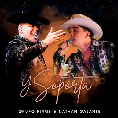 Grupo Firme x Nathan Galante 2023 - Y Soporta |DOWNLOAD MP3