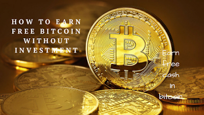 How to earn free Bitcoin with no investment 2018